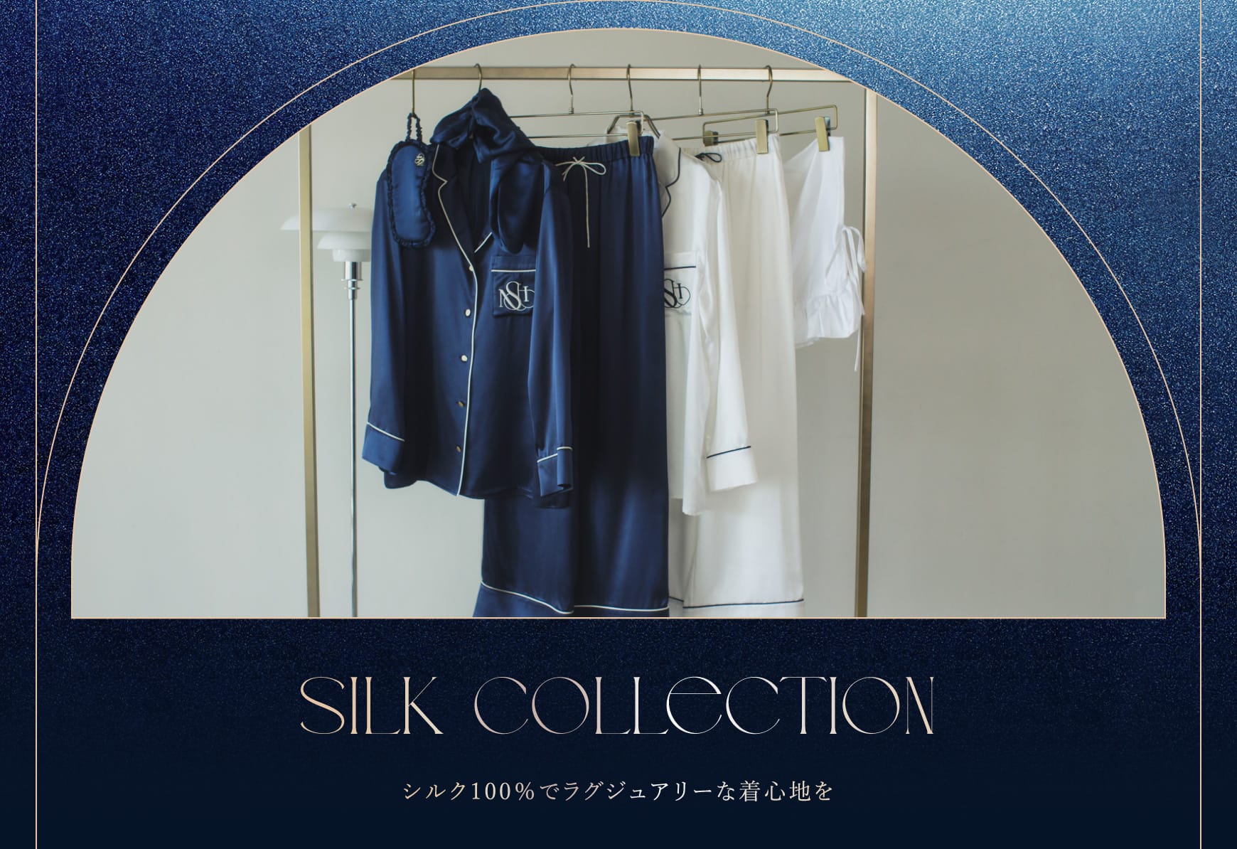 SILK COLLECTION